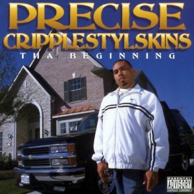 Precise - 1998 - Cripplestylskins Tha Beginning