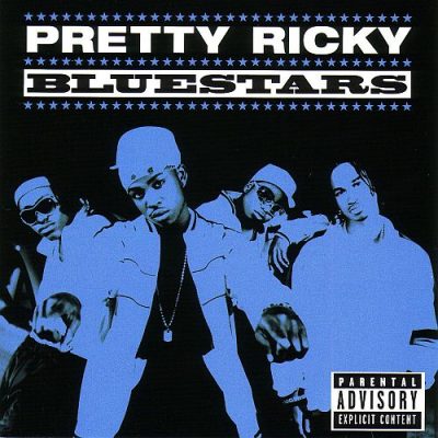 Pretty Ricky - 2005 - Bluestars