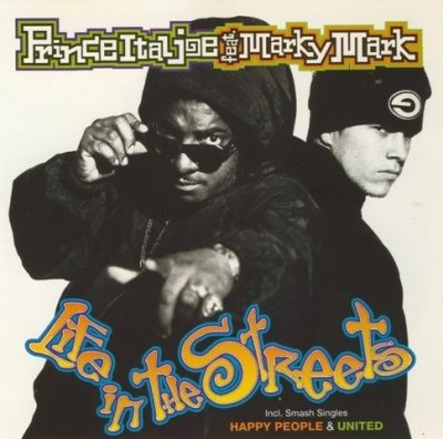 Prince Ital Joe feat. Marky Mark - 1994 - Life In The Streets
