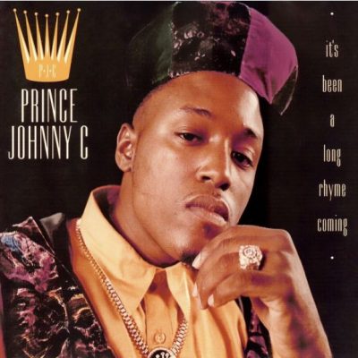 Prince Johnny C - 1992 - It's Been A Long Rhyme Coming