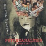 Prince Paul – 1996 – Psychoanalysis (What Is It?) (1997-Reissue)