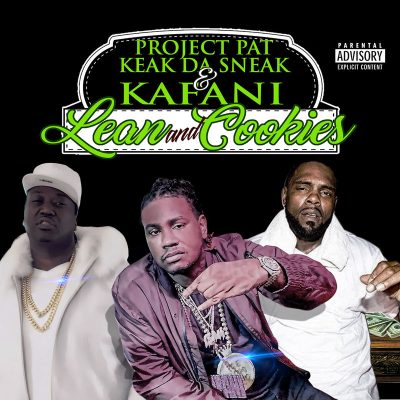 Project Pat, Keak Da Sneak & Kafani - 2019 - Lean and Cookies