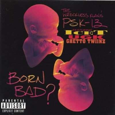 PSK-13 - 1997 - Born Bad?