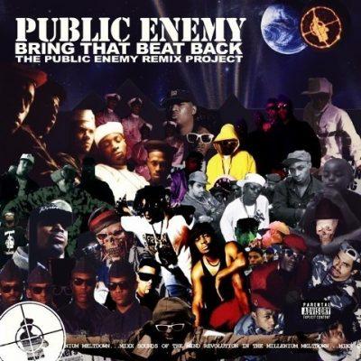 Public Enemy - 2006 - Bring That Beat Back: The Public Enemy Remix Project