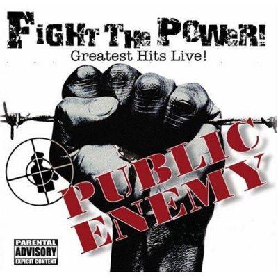 Public Enemy - 2006 - Fight the Power! Greatest Hits Live!