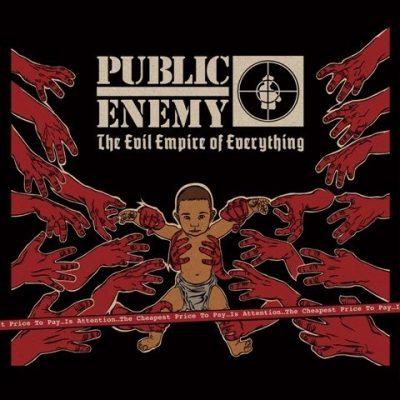 Public Enemy - 2012 - The Evil Empire of Everything