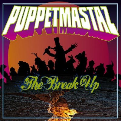 Puppetmastaz - 2009 - The Break Up