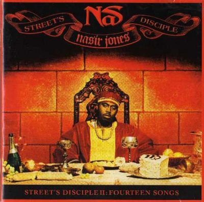Nas - 2004 - Street's Disciple II: Fourteen Songs