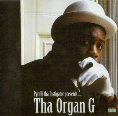 Pyrelli - 2005 - Tha Organ G
