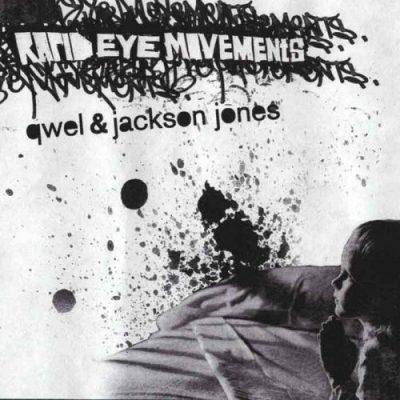 Qwel & Jackson Jones - 2004 - Rapid Eye Movements