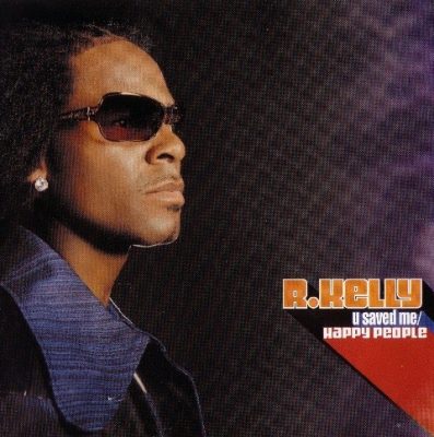 R. Kelly - 2004 - Happy People / U Saved Me (2 CD)