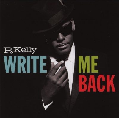 R. Kelly - 2012 - Write Me Back (Deluxe Edition)