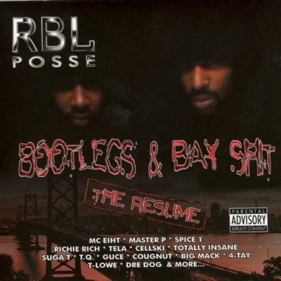 R.B.L. Posse - 2000 - Bootlegs & Bay Shit: The Resume