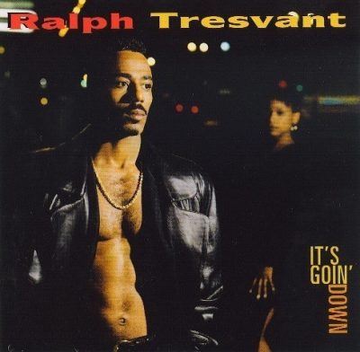Ralph Tresvant - 1993 - It's Goin' Down
