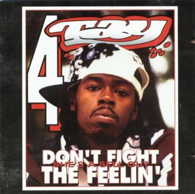 Rappin' 4-Tay - 1994 - Don't Fight The Feelin'