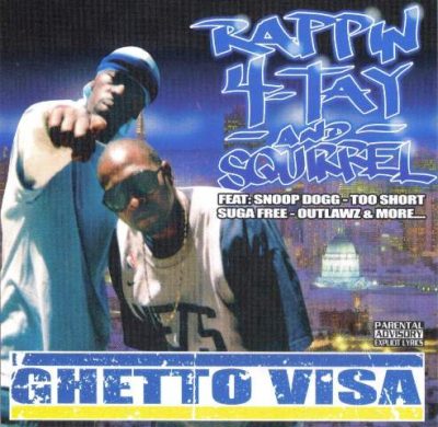 Rappin' 4-Tay & Squirrel - 2007 - Ghetto Visa