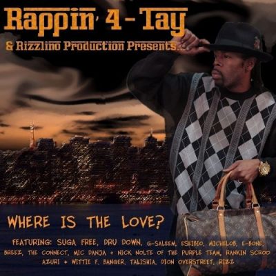 Rappin' 4-Tay - 2011 - Where Is The Love?