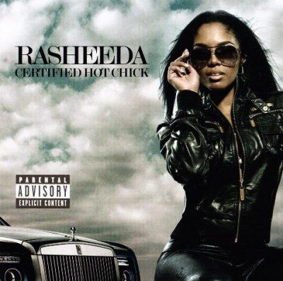 Rasheeda - 2009 - Certified Hot Chick