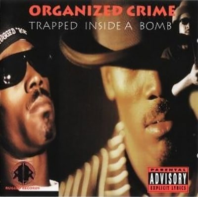 Organized Crime - 1995 - Trapped Inside A Bomb