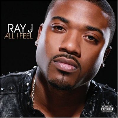 Ray J - 2008 - All I Feel