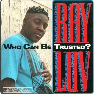 Ray Luv - 1992 - Who Can Be Trusted?