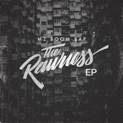 MZ Boom Bap - 2016 - The Rawness EP