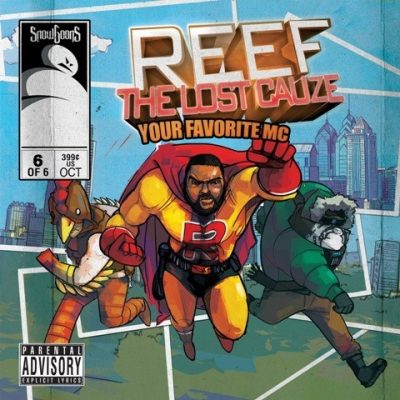 Reef The Lost Cauze & Snowgoons - 2011 - Your Favorite MC