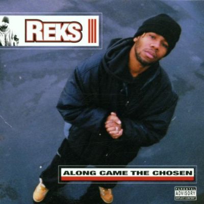 Reks - 2001 - Along Came The Chosen