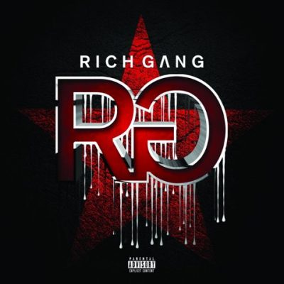 Rich Gang - 2013 - Rich Gang (Deluxe Edition)