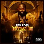 Rick Ross – 2012 – God Forgives, I Don’t (Deluxe Edition)