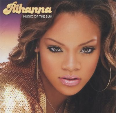 Rihanna - 2005 - Music Of The Sun (2012-Japan Edition)