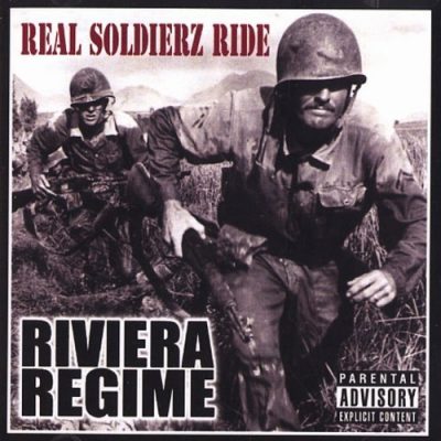 Riviera Regime - 2008 - Real Soldierz Ride