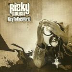 Rizky Rough – 2003 – Key To The World