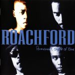 Roachford – 1994 – Permanent Shade Of Blue
