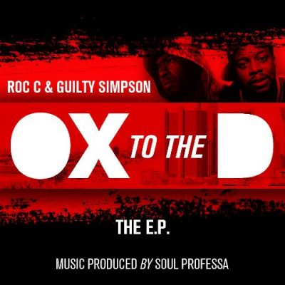 Roc C & Guilty Simpson - 2011 - Ox 2 The D EP
