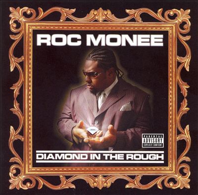 Roc Monee - 2006 - Diamond In The Rough
