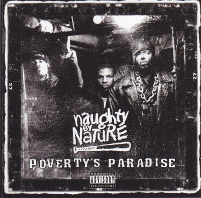 Naughty By Nature - 1995 - Poverty's Paradise