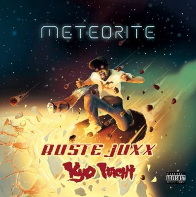 Ruste Juxx & Kyo Itachi - 2016 - Meteorite