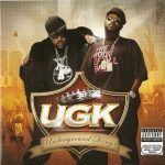 UGK – 2007 – Underground Kingz (2 CD)