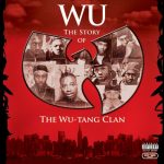 Wu-Tang Clan – 2008 – Wu: The Story Of The Wu-Tang Clan
