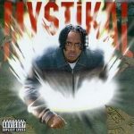 Mystikal – 1994 – Mystikal