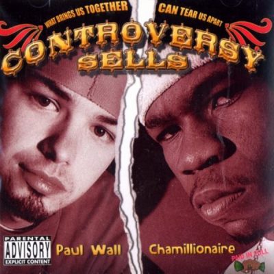 Paul Wall & Chamillionaire - 2005 - Controversy Sells