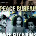 Peace Bureau – 1997 – Inner City Booms