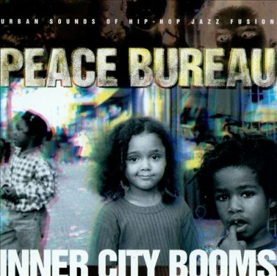 Peace Bureau - 1997 - Inner City Booms