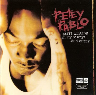 Petey Pablo - 2004 - Still Writing In My Diary: 2nd Entry