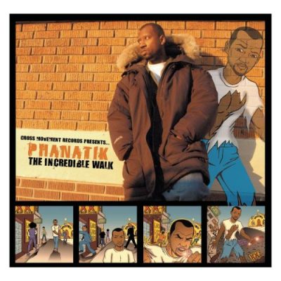 Phanatik - 2005 - The Incredible Walk