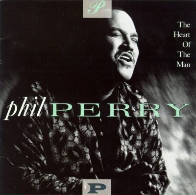 Phil Perry - 1991 - The Heart Of The Man