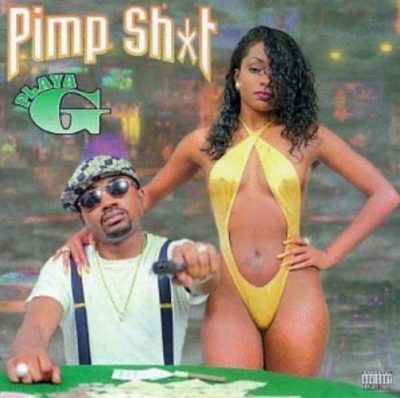 Playa G - 1996 - Pimp Shit