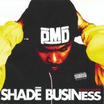 PMD – 1994 – Shade Business (2013-Reissue Deluxe Edition)