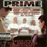 Prime Suspects – 1998 – Guilty Til’ Proven Innocent